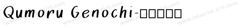 Qumoru Genochi字体转换